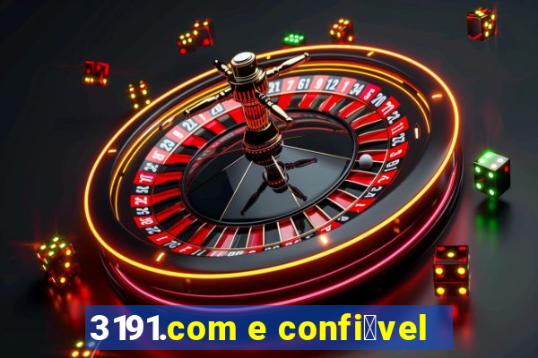 3191.com e confi谩vel