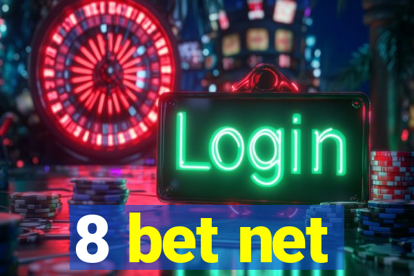 8 bet net