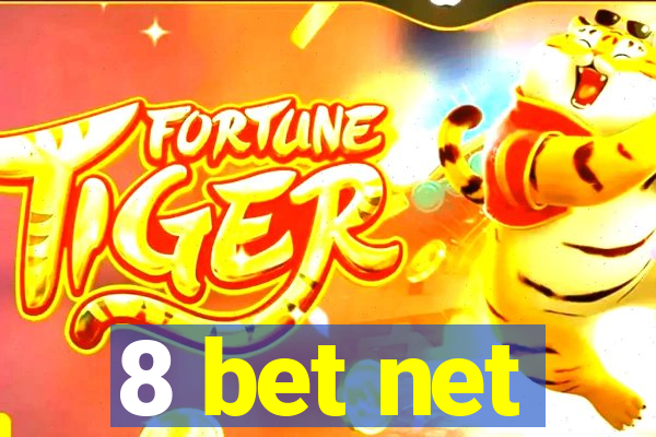 8 bet net