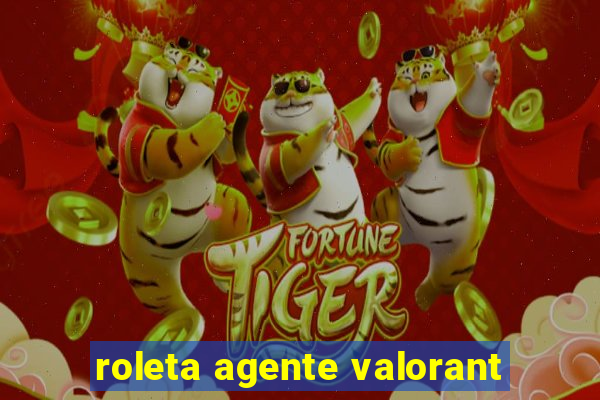 roleta agente valorant