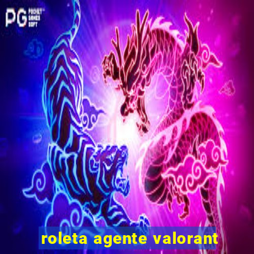 roleta agente valorant