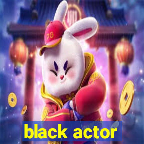 black actor