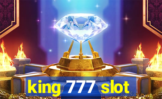 king 777 slot