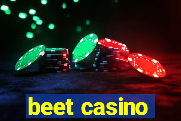 beet casino