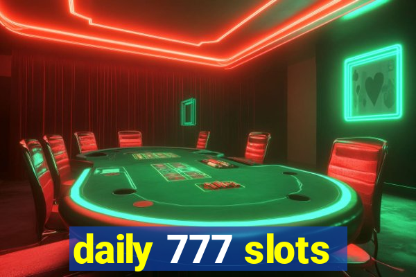 daily 777 slots