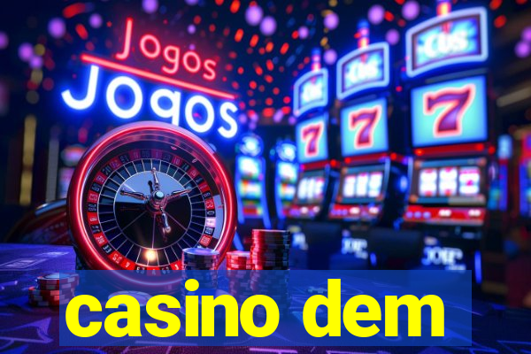 casino dem