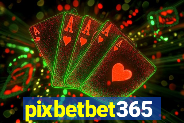 pixbetbet365