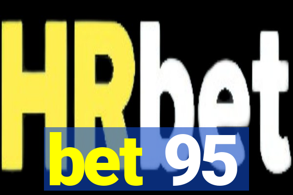 bet 95