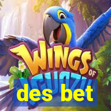 des bet