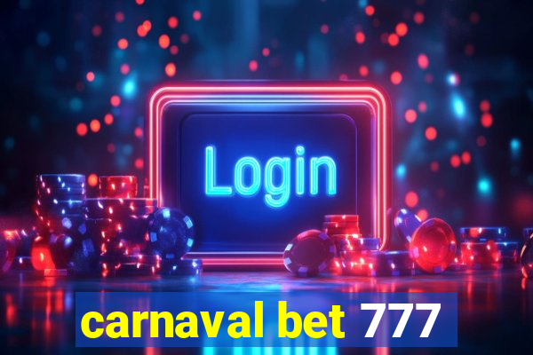 carnaval bet 777