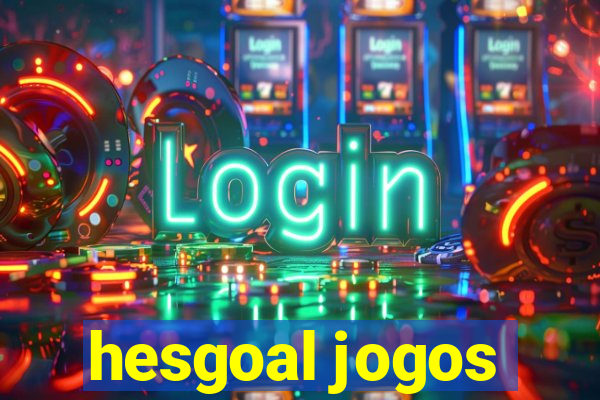 hesgoal jogos