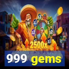 999 gems