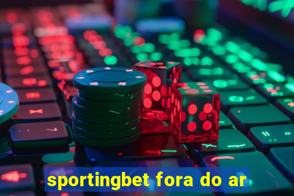 sportingbet fora do ar