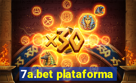 7a.bet plataforma