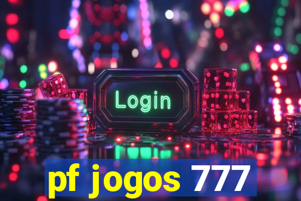 pf jogos 777