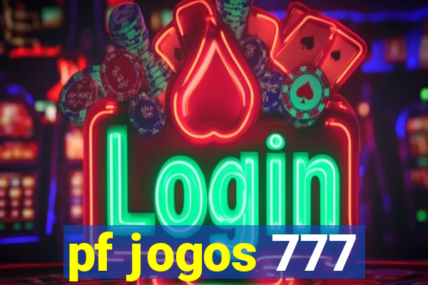 pf jogos 777