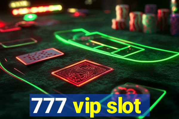 777 vip slot