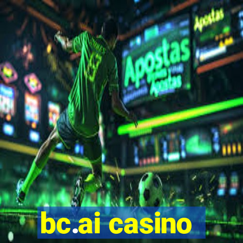 bc.ai casino