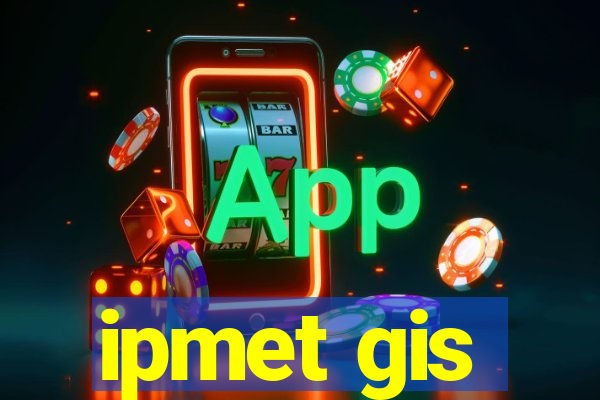 ipmet gis