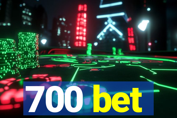 700 bet