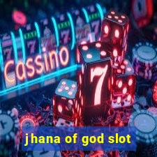 jhana of god slot