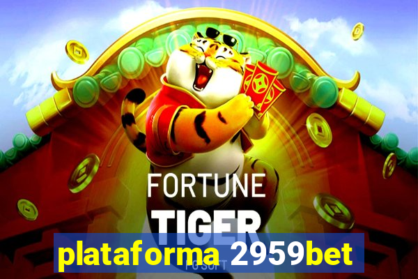 plataforma 2959bet