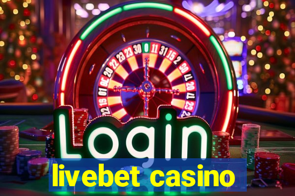 livebet casino