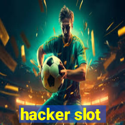 hacker slot