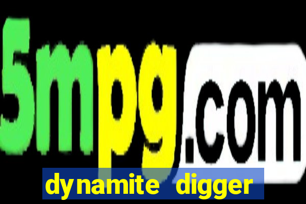 dynamite digger jackpot online slot