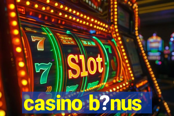 casino b?nus