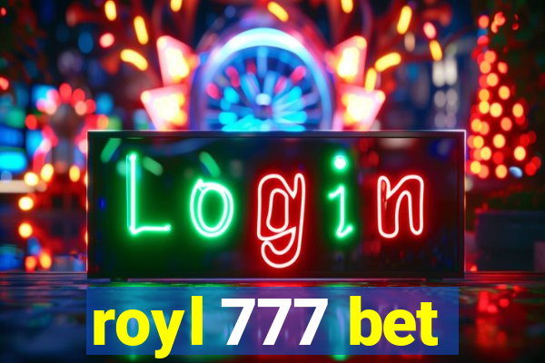 royl 777 bet