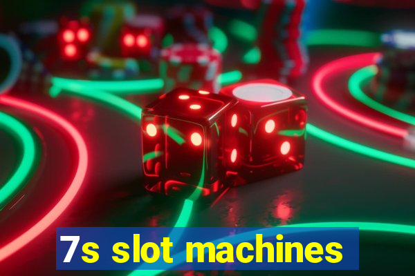 7s slot machines