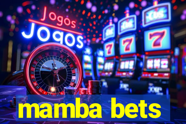 mamba bets