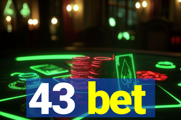 43 bet