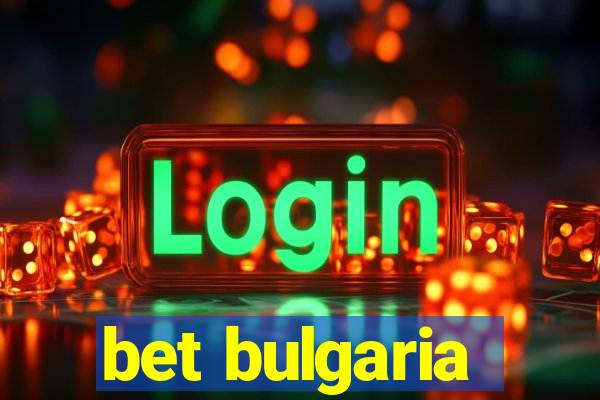 bet bulgaria