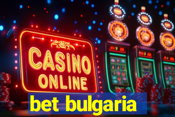 bet bulgaria