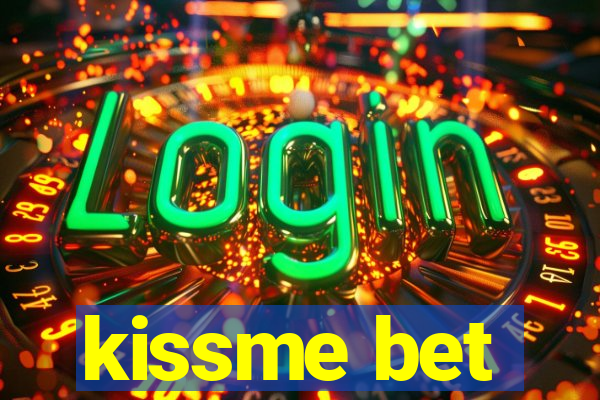 kissme bet