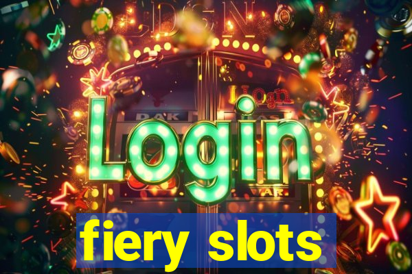 fiery slots