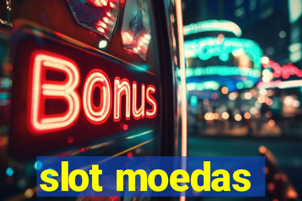 slot moedas