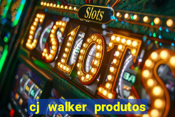 cj walker produtos onde comprar