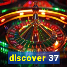 discover 37