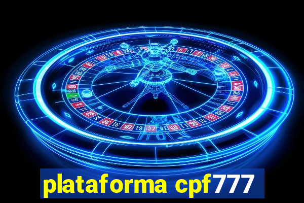 plataforma cpf777