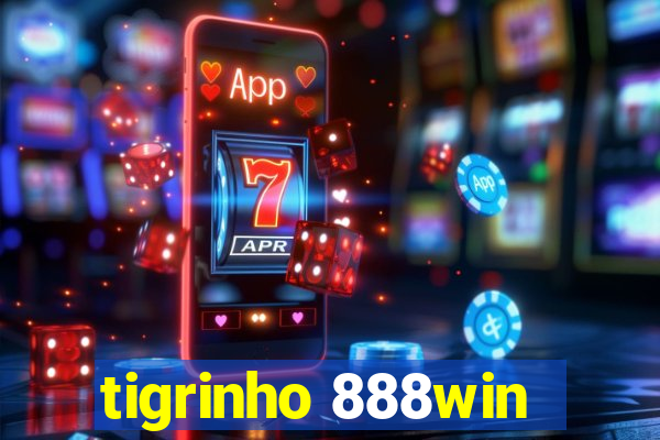 tigrinho 888win