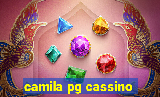 camila pg cassino