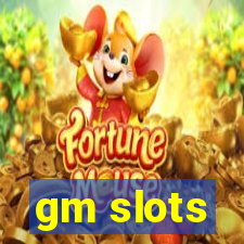 gm slots