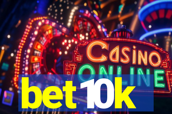 bet10k