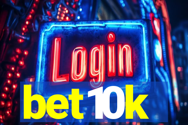 bet10k