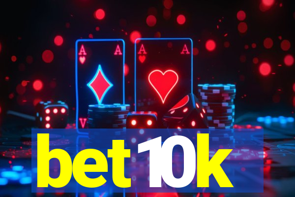 bet10k