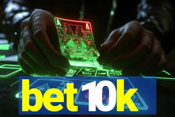 bet10k