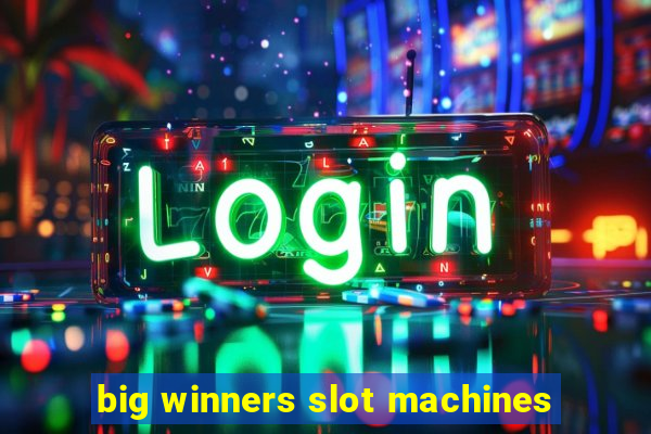 big winners slot machines